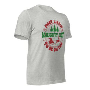 Most Likely to be on the Naughty List t-shirt-Phoenix Styles