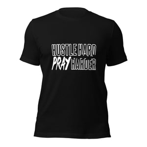 Hustle Hard Pray Harder Unisex t-shirt-Phoenix Styles