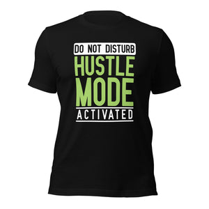 Hustle Mode t-shirt-Phoenix Styles