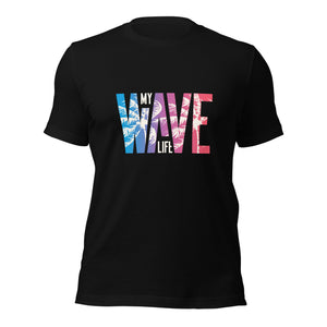 My Wave Life t-shirt-Phoenix Styles