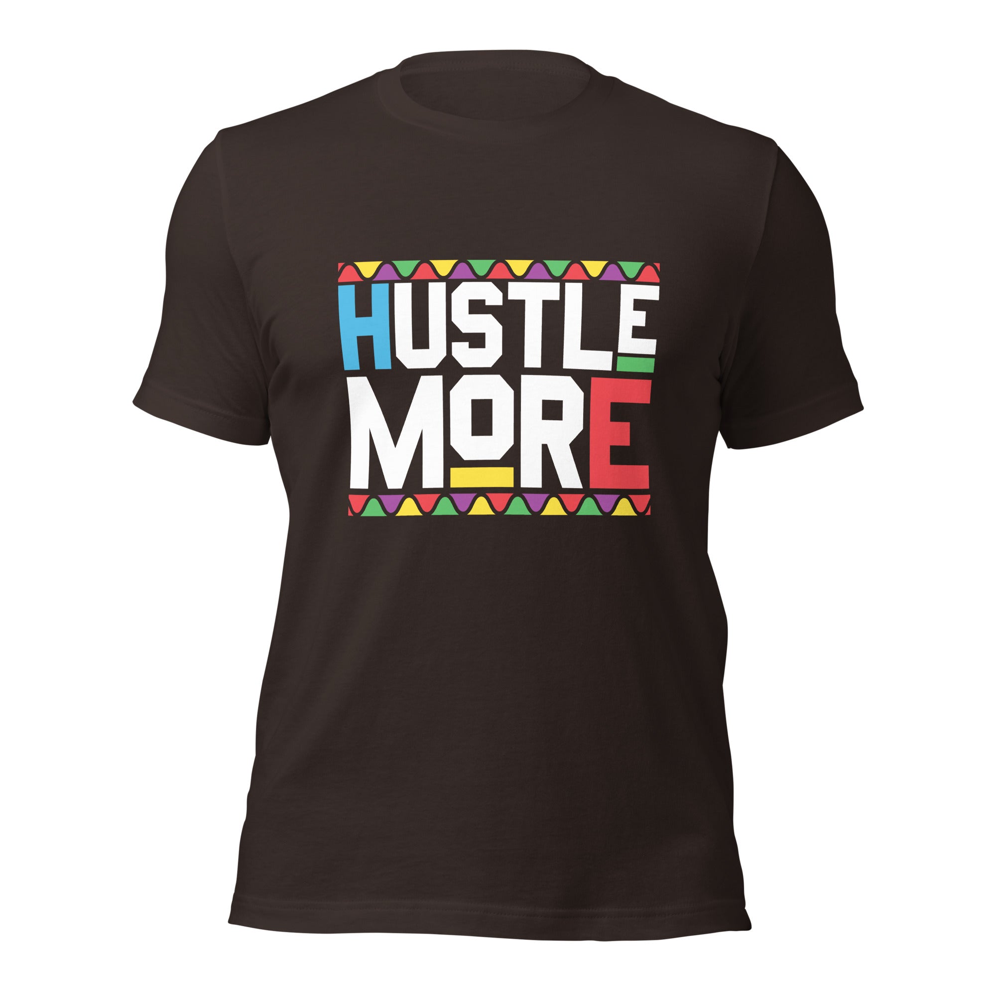 Hustle More Unisex t-shirt-Phoenix Styles