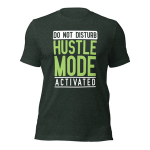 Hustle Mode t-shirt-Phoenix Styles