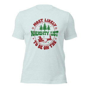 Most Likely to be on the Naughty List t-shirt-Phoenix Styles