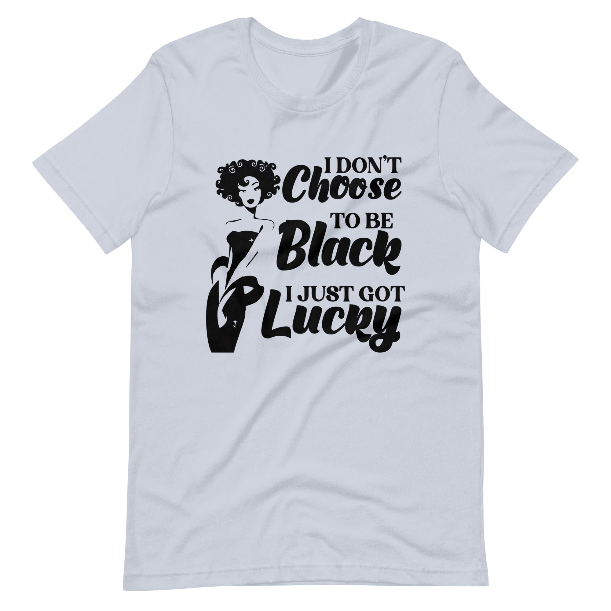 I Just Got Lucky Unisex t-shirt-Phoenix Styles