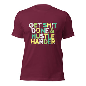 Get Shit Done t-shirt-Phoenix Styles