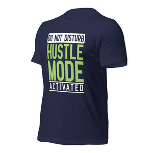 Hustle Mode t-shirt-Phoenix Styles