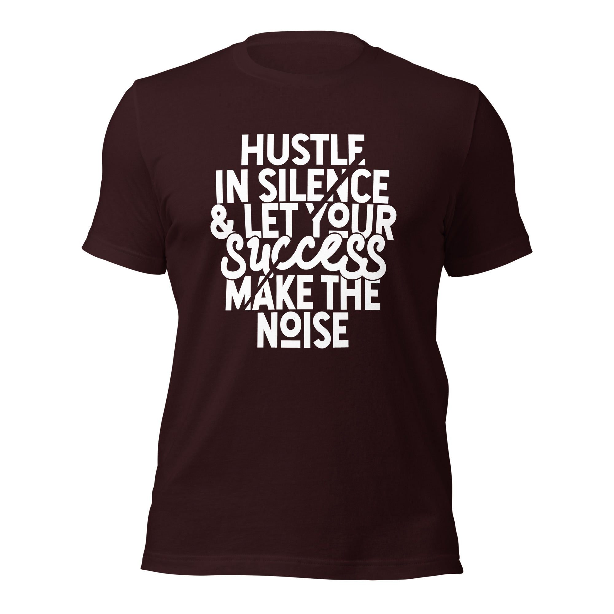 Hustle In Silence Unisex t-shirt-Phoenix Styles