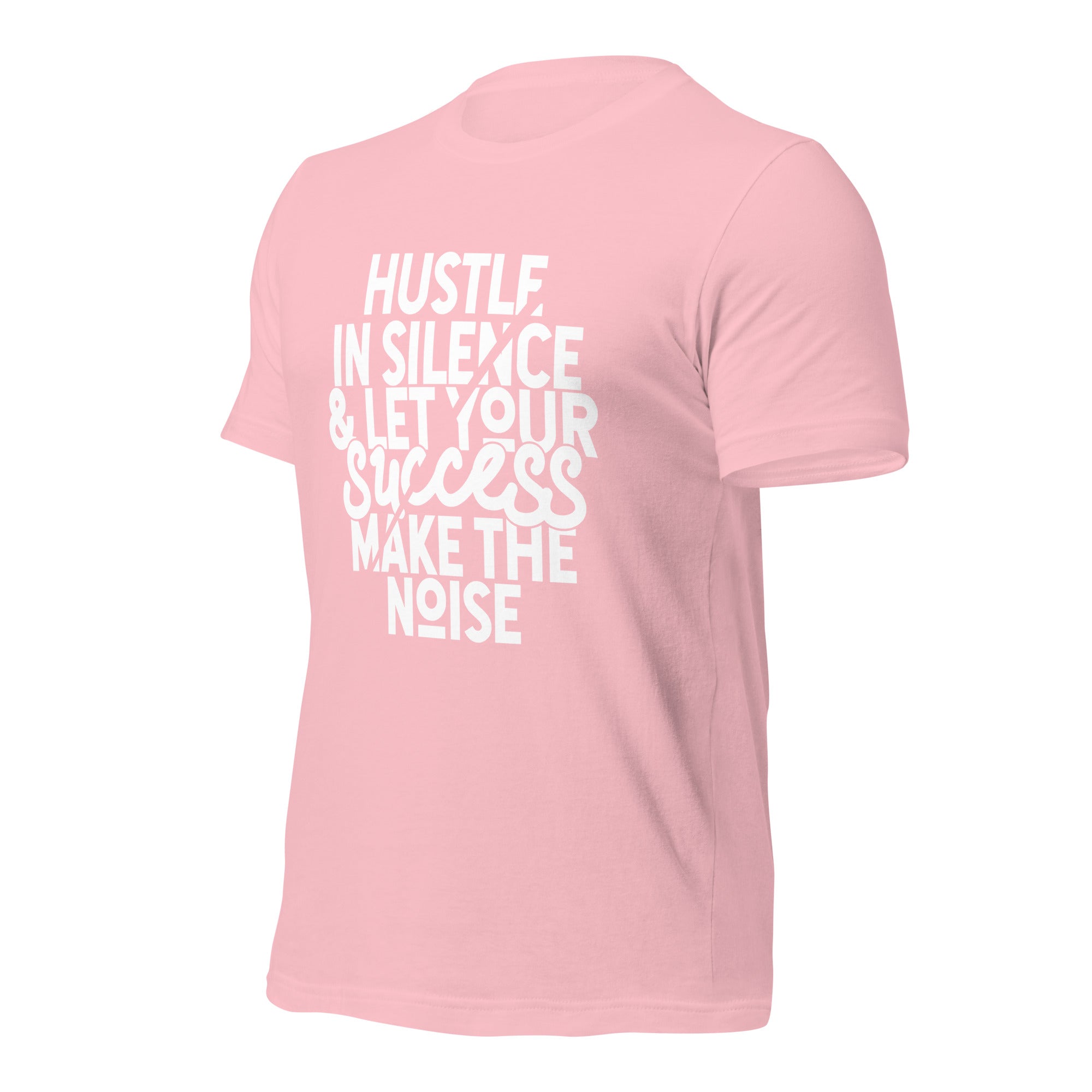 Hustle In Silence Unisex t-shirt-Phoenix Styles