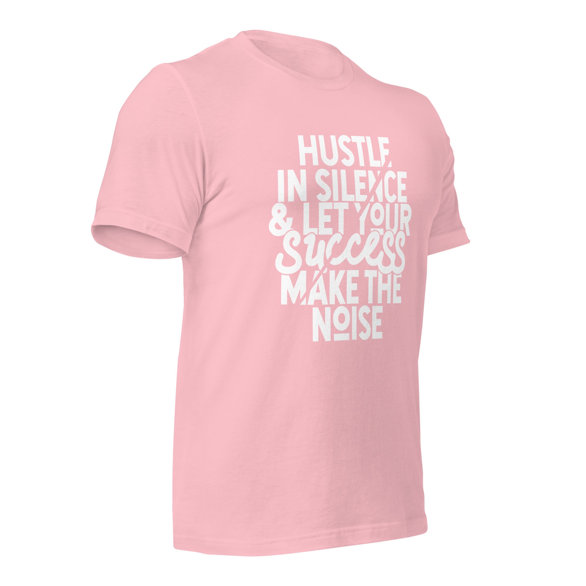 Hustle In Silence Unisex t-shirt-Phoenix Styles