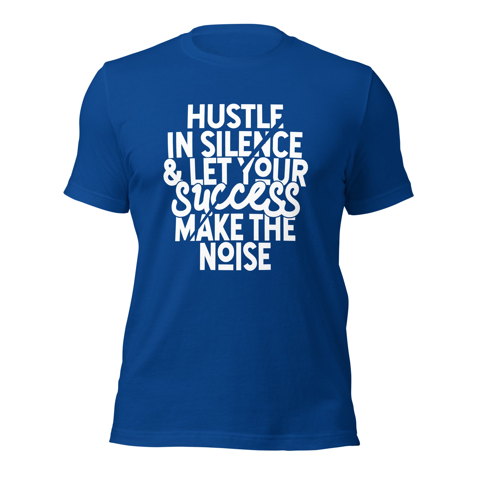 Hustle In Silence Unisex t-shirt-Phoenix Styles