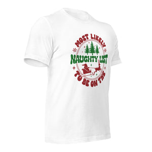 Most Likely to be on the Naughty List t-shirt-Phoenix Styles