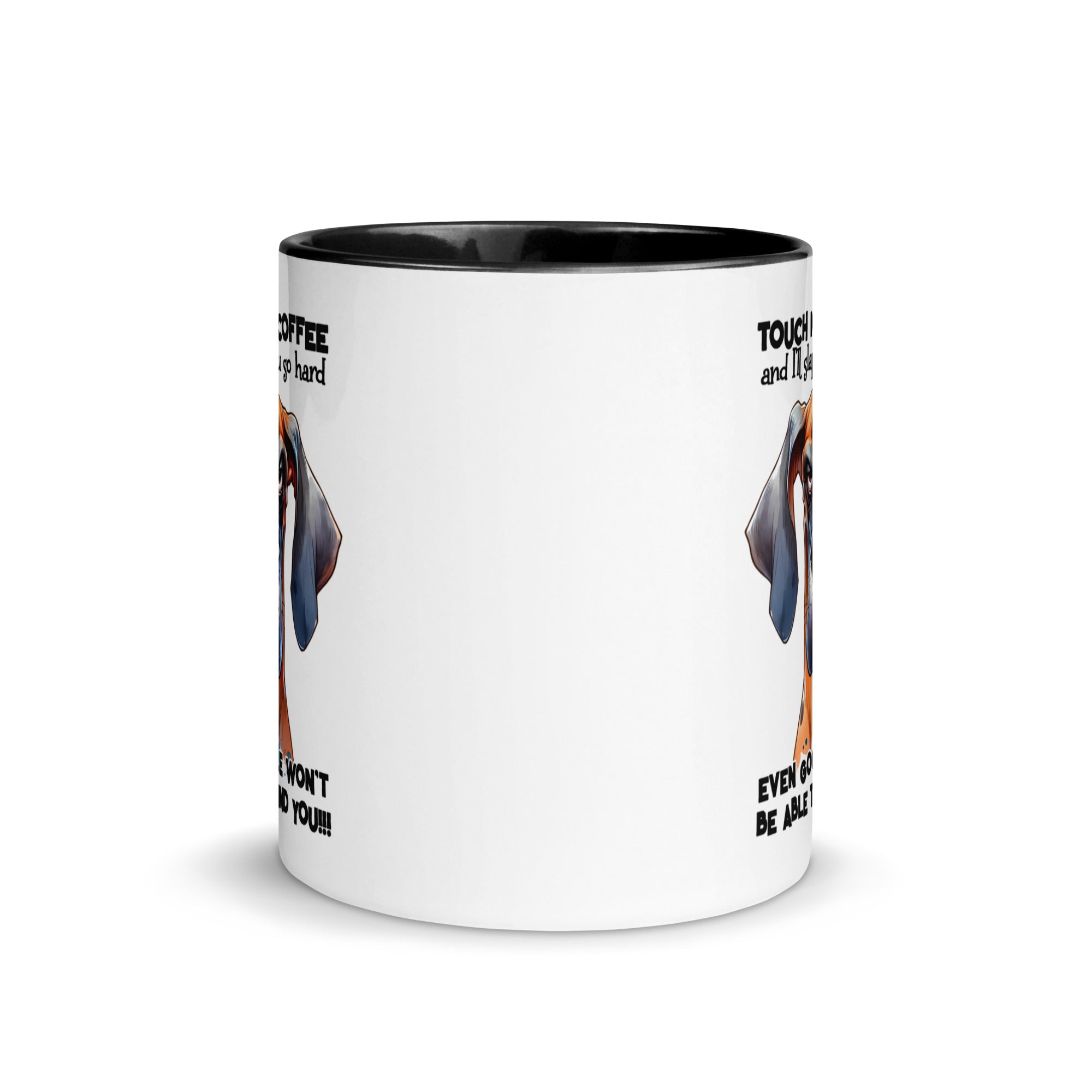 Touch My Coffee and I'll Slap you so Hard Mug-Phoenix Styles