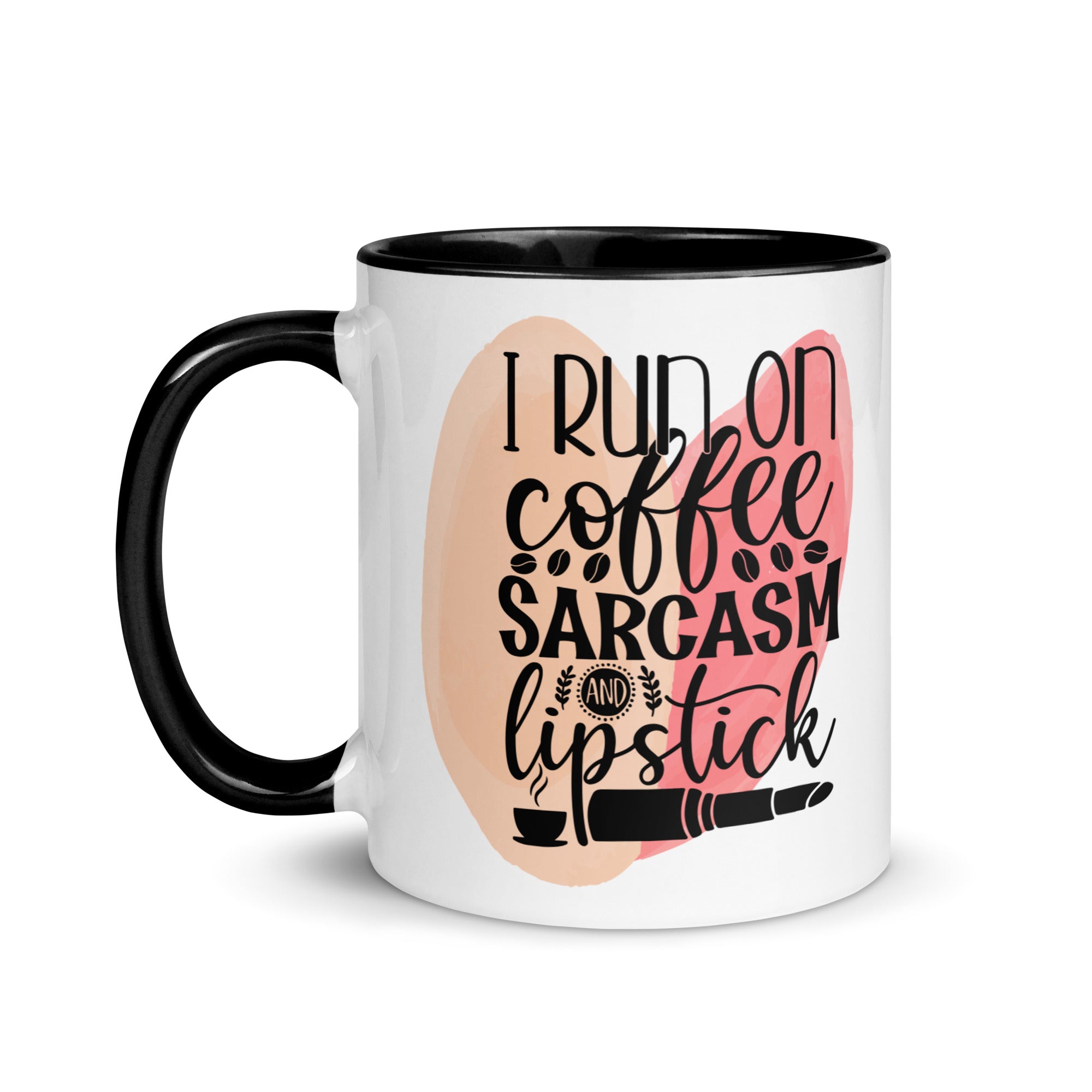 I Run on Coffee Sarcasm and Lipstick-Phoenix Styles