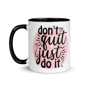 Don't Quit Mug-Phoenix Styles