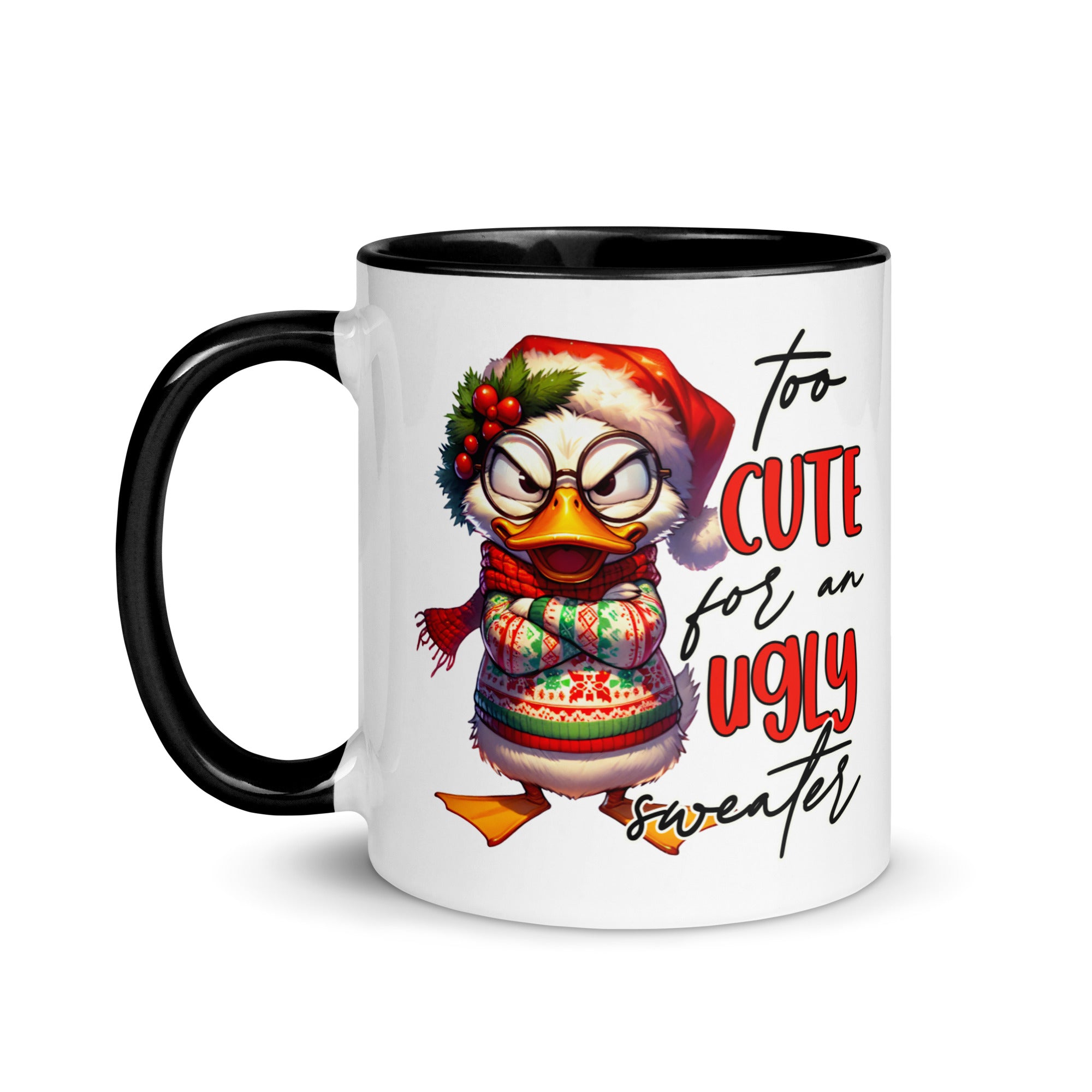 Too Cute For An Ugly Sweater Mug-Phoenix Styles