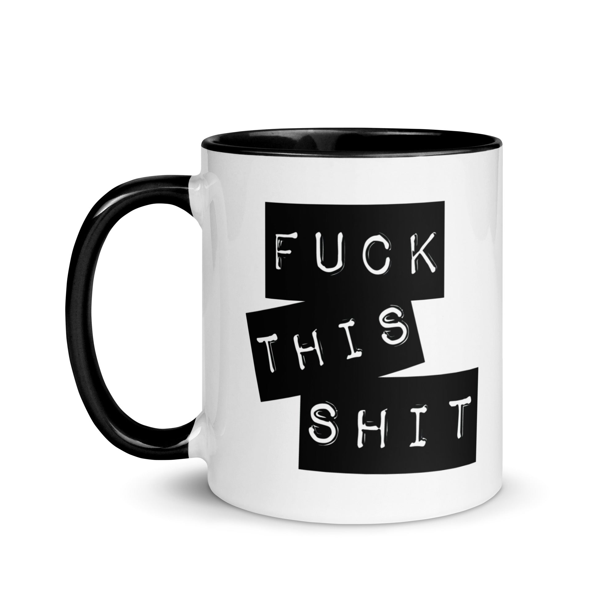 Fuck This Shit Mug with Color Inside-Phoenix Styles