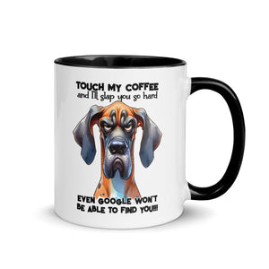 Touch My Coffee and I'll Slap you so Hard Mug-Phoenix Styles