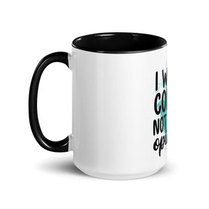 I want Coffee Not Your Opinion Mug-Phoenix Styles