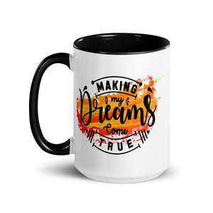 Making My Dreams Come True Mug-Phoenix Styles