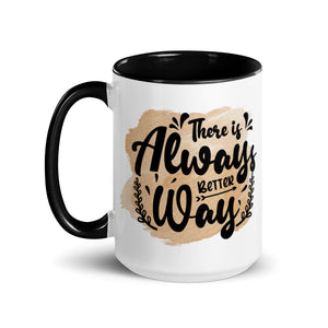 There is always Better Way Mug-Phoenix Styles