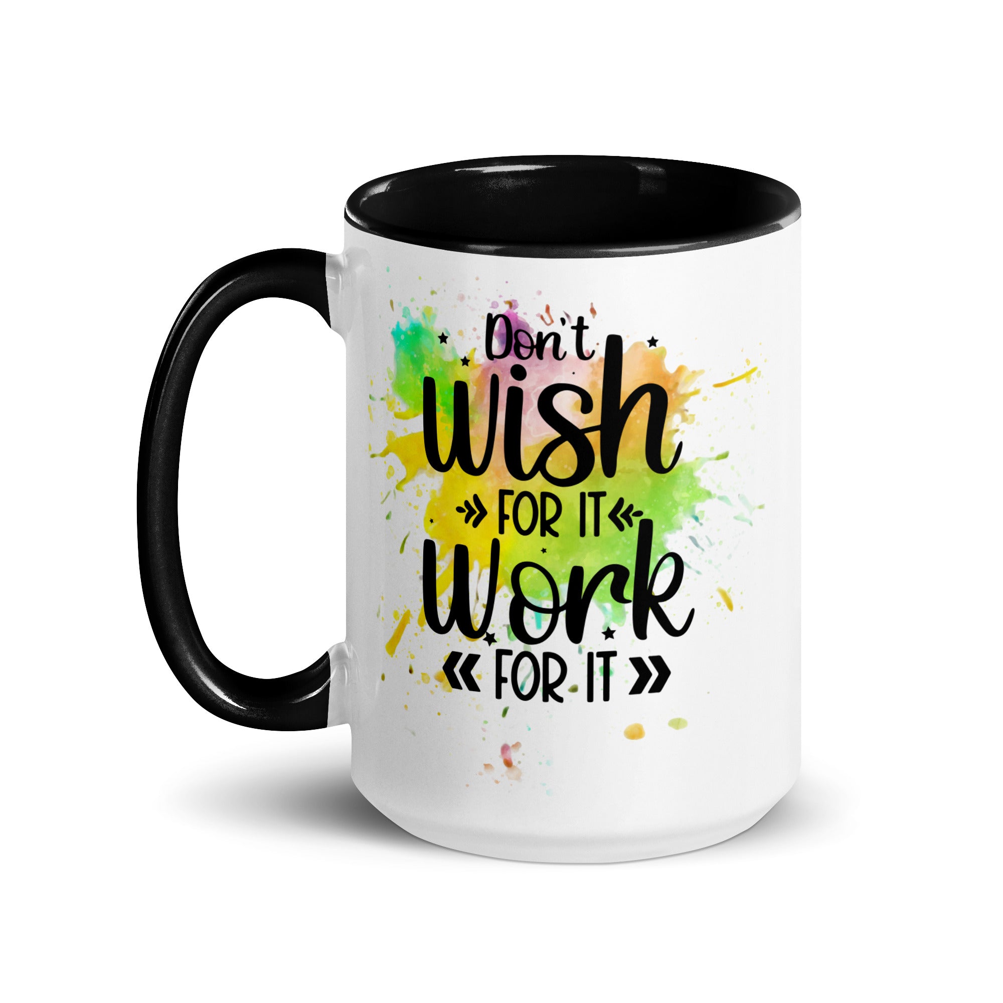 Don't Wish For It Mug-Phoenix Styles