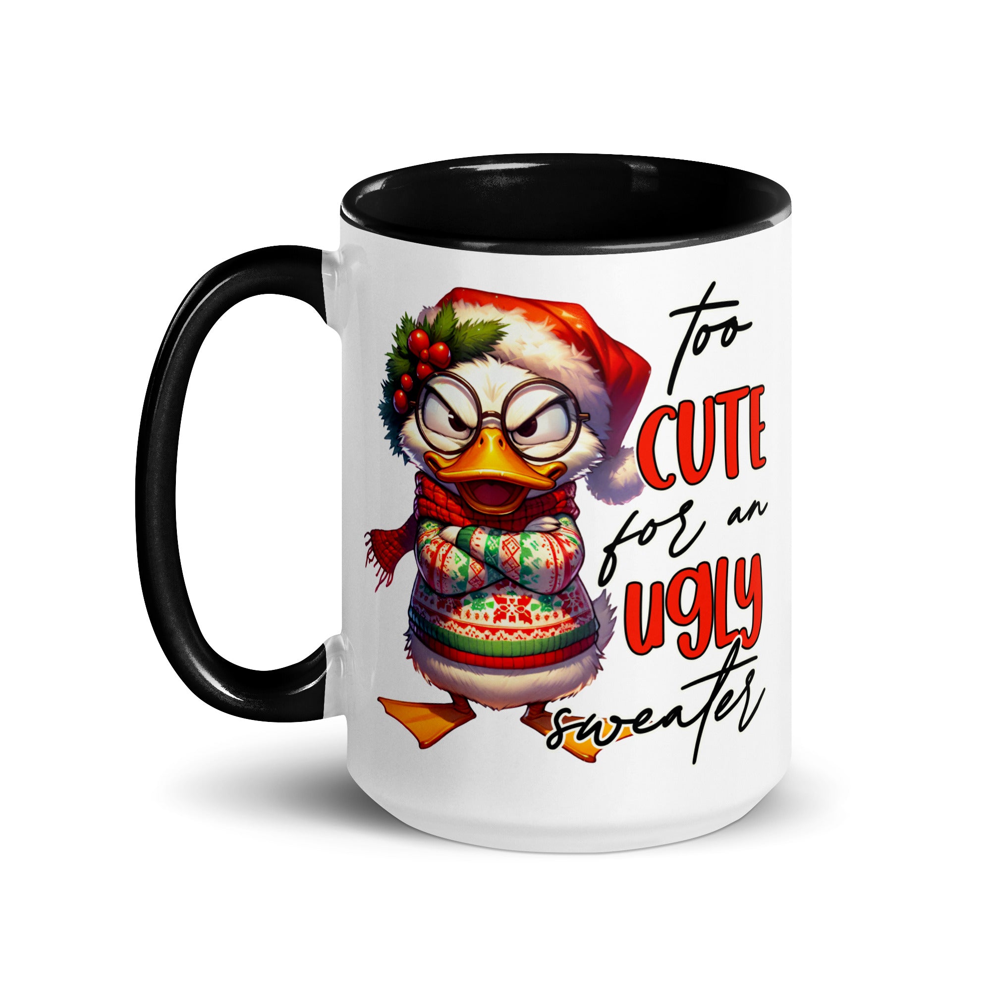 Too Cute For An Ugly Sweater Mug-Phoenix Styles