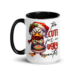 Too Cute For An Ugly Sweater Mug-Phoenix Styles