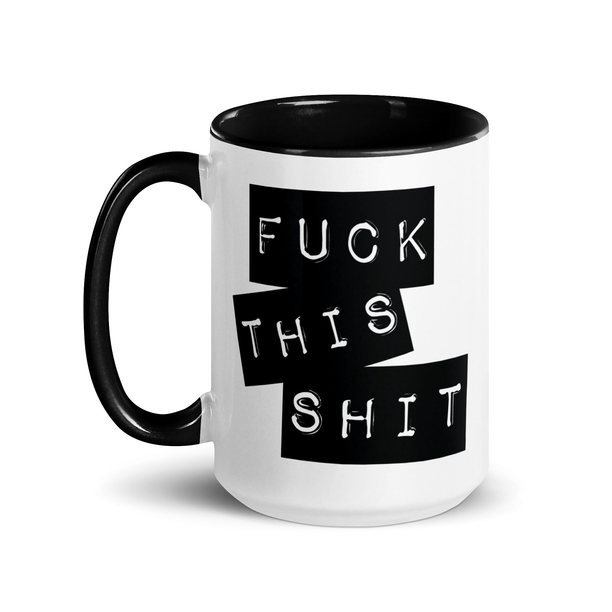 Fuck This Shit Mug with Color Inside-Phoenix Styles