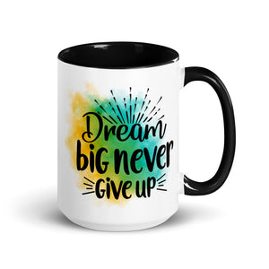 Dream Big Never Give Up Mug-Phoenix Styles