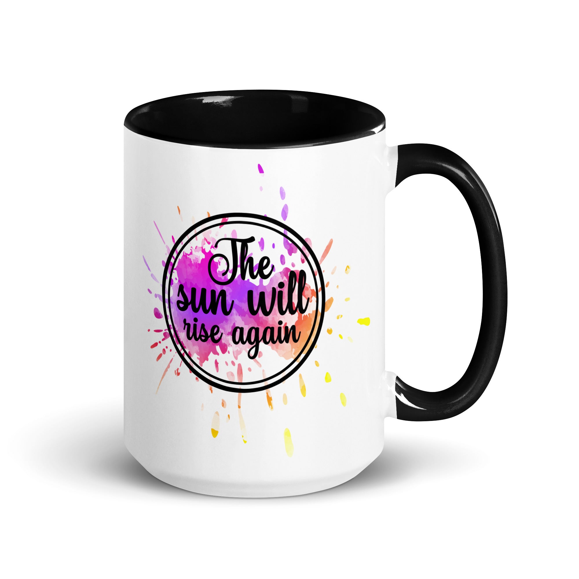 The Sun Will Rise Again Mug-Phoenix Styles