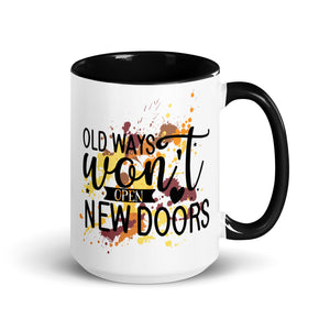 Old Ways Wont Open New Doors Mug-Phoenix Styles