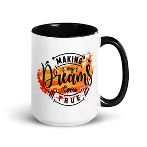 Making My Dreams Come True Mug-Phoenix Styles