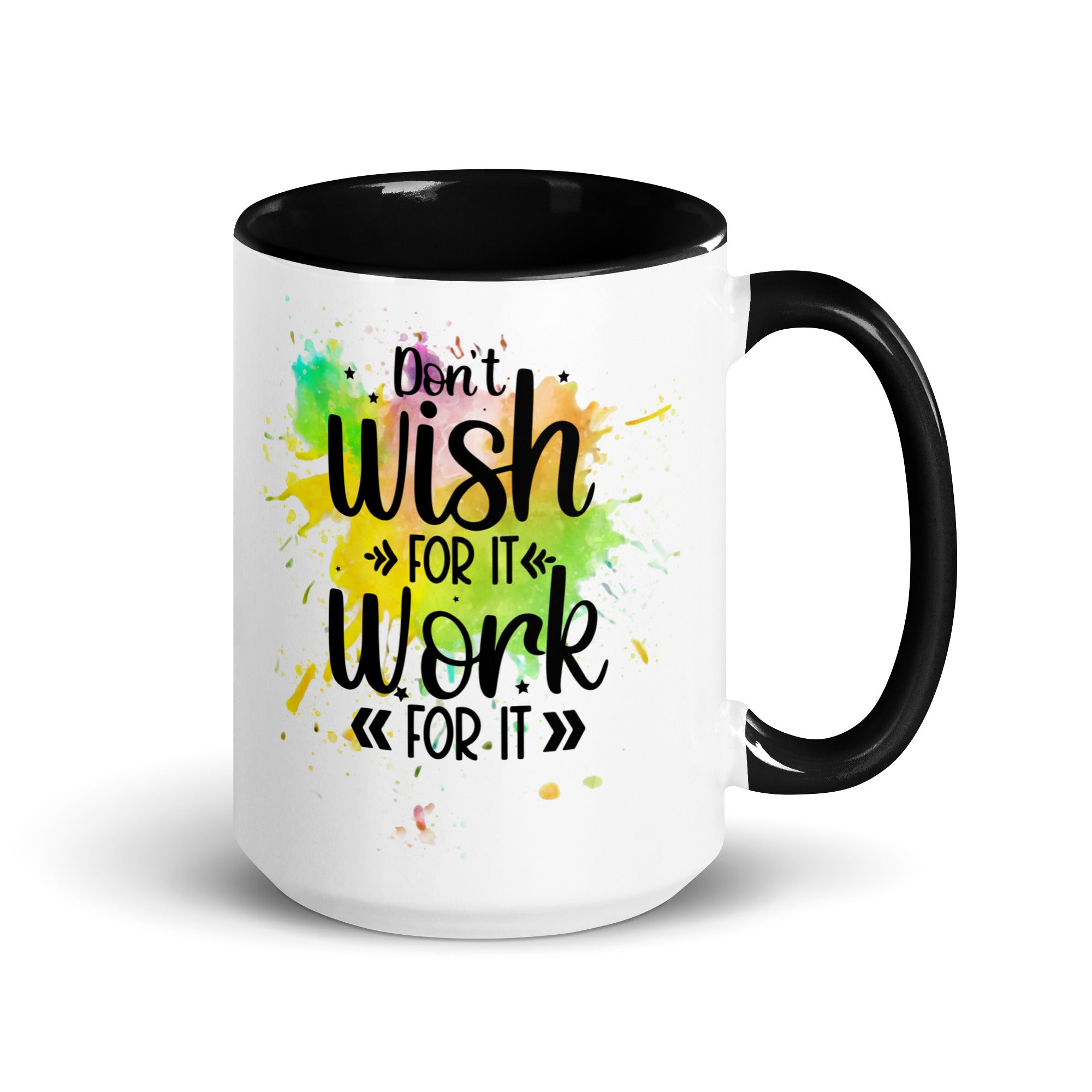 Don't Wish For It Mug-Phoenix Styles