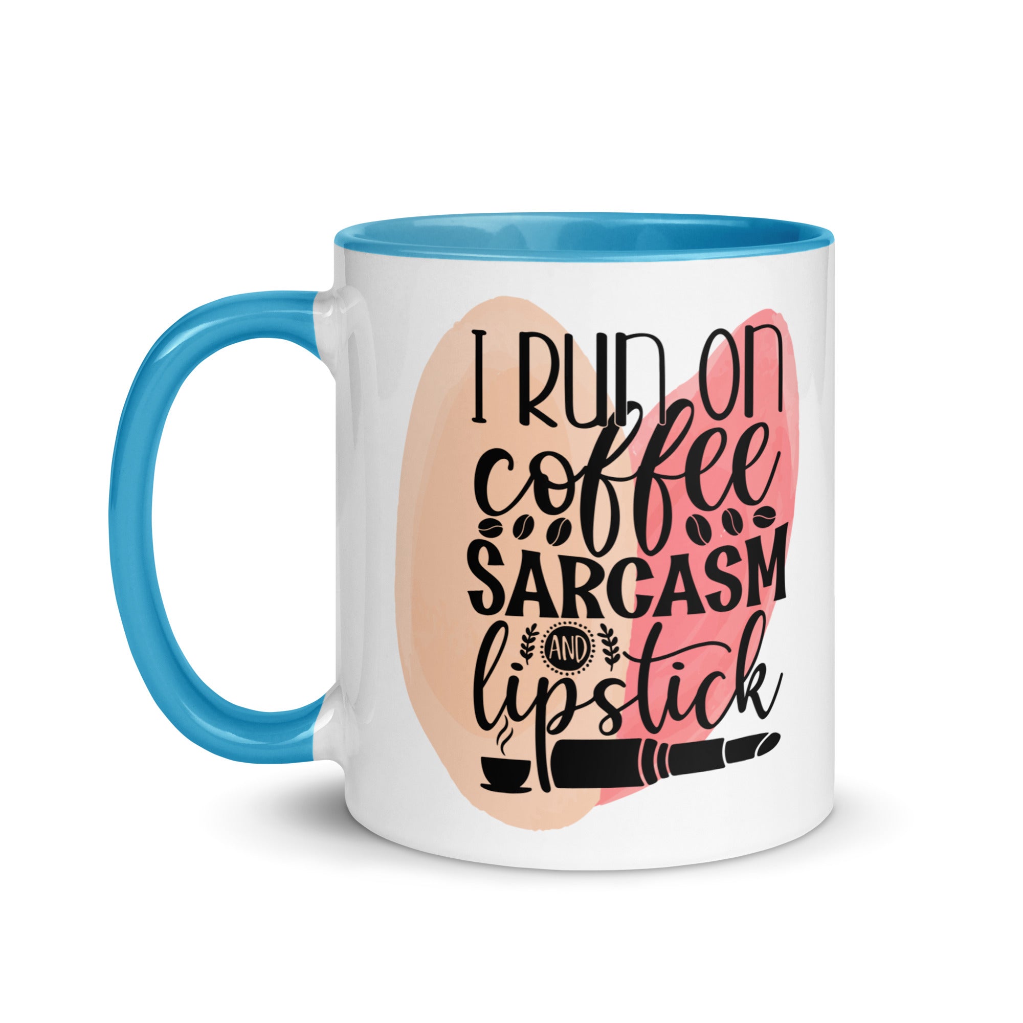 I Run on Coffee Sarcasm and Lipstick-Phoenix Styles