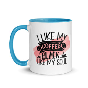 I Like My Coffee Black Like My Soul-Phoenix Styles