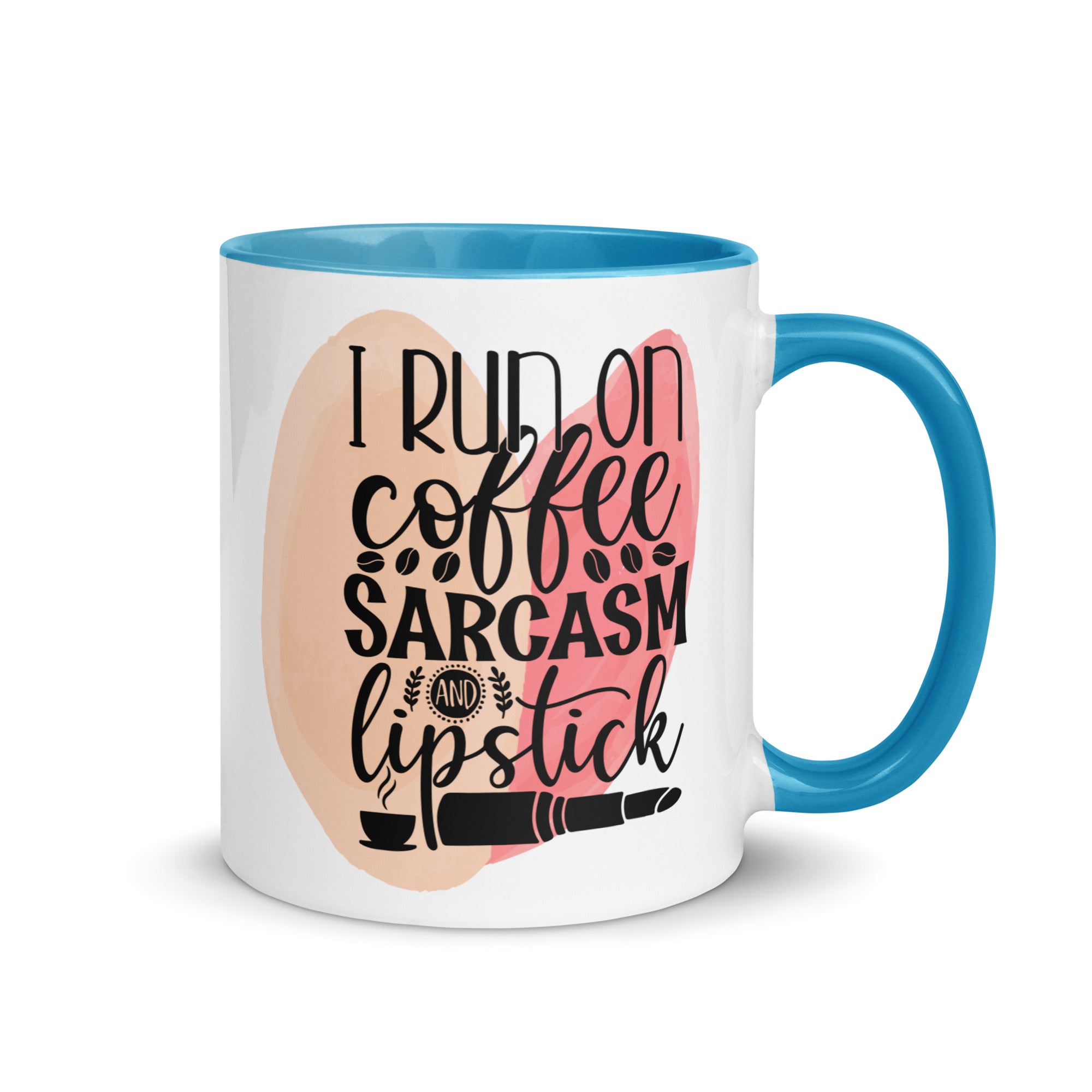 I Run on Coffee Sarcasm and Lipstick-Phoenix Styles