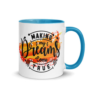 Making My Dreams Come True Mug-Phoenix Styles