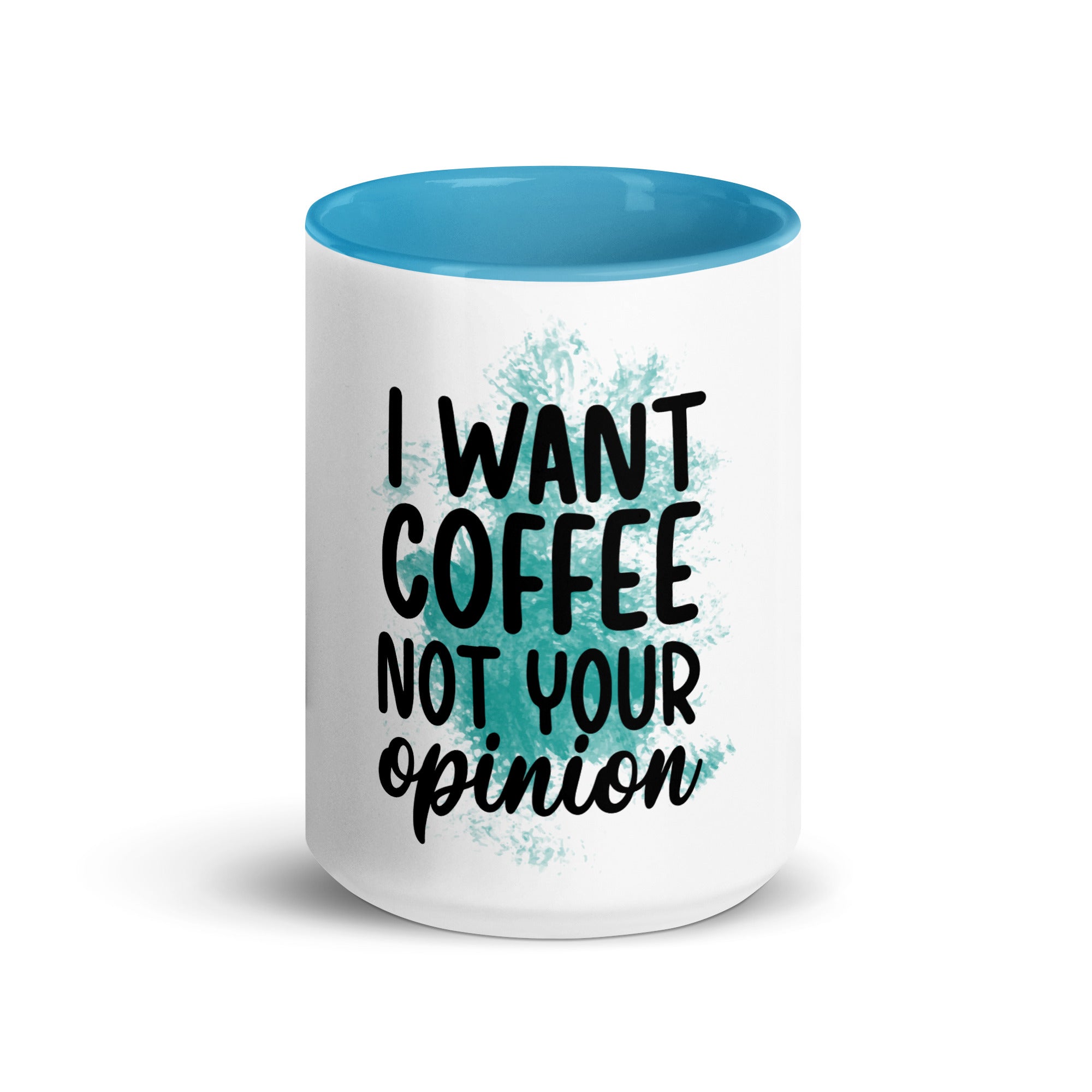 I want Coffee Not Your Opinion Mug-Phoenix Styles