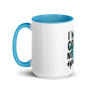 I want Coffee Not Your Opinion Mug-Phoenix Styles