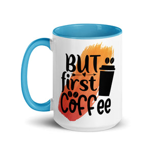 But Coffee First Mug-Phoenix Styles