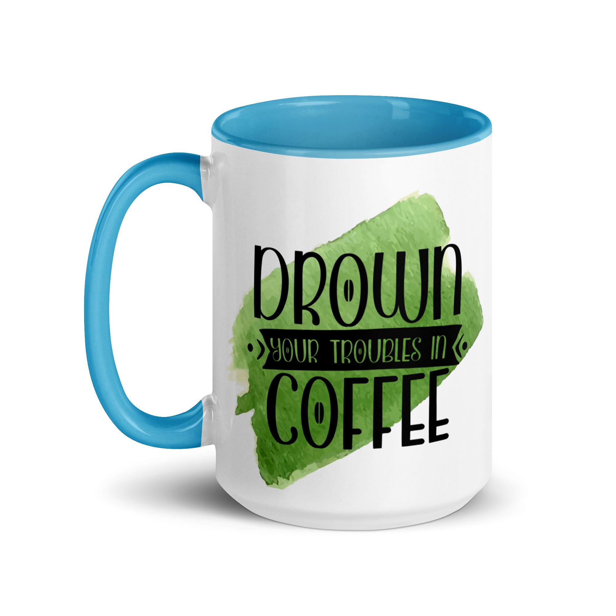 Drown Your Troubles Away In Coffee Mug-Phoenix Styles