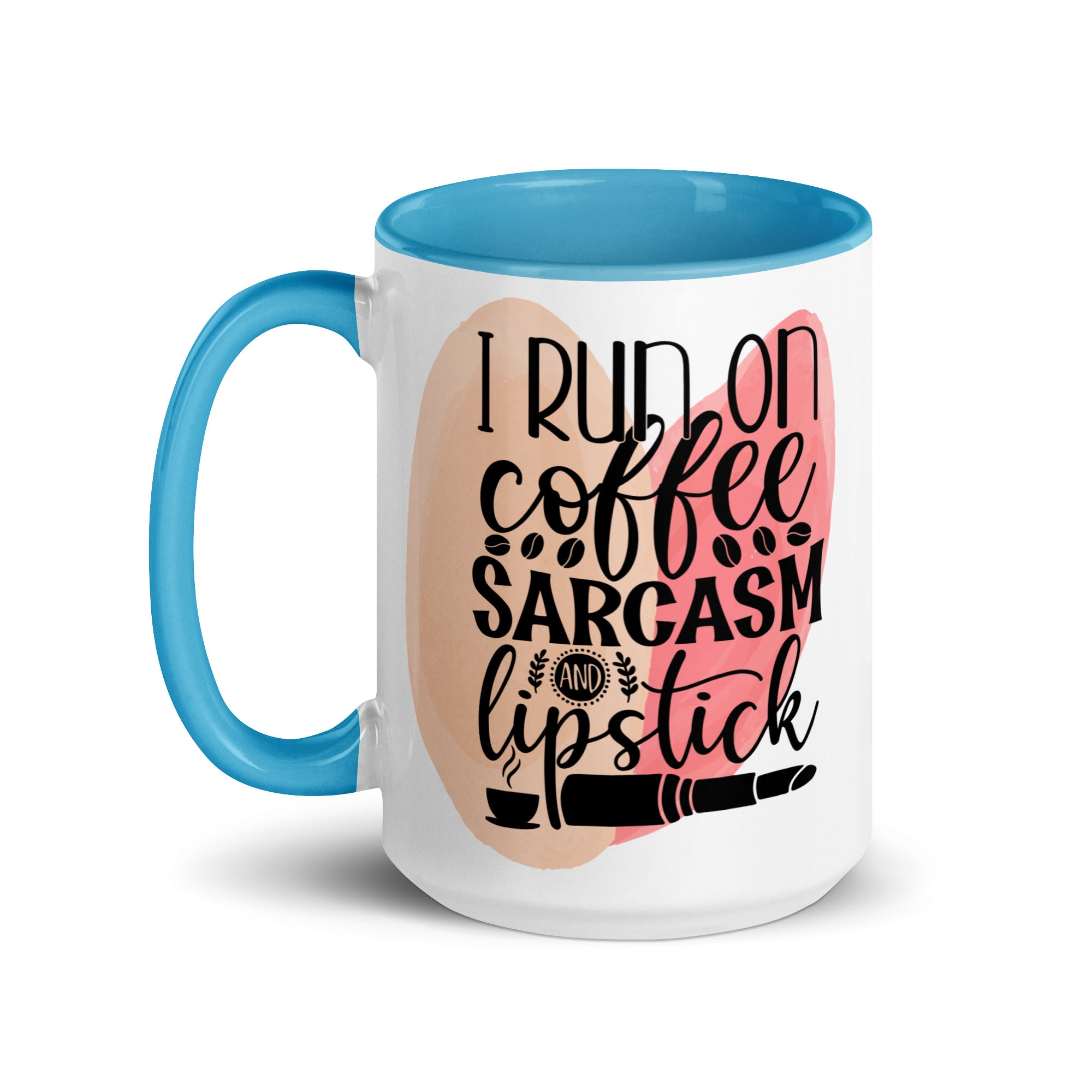 I Run on Coffee Sarcasm and Lipstick-Phoenix Styles