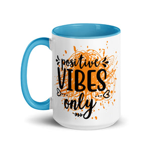 Positive Vibes Only Mug-Phoenix Styles