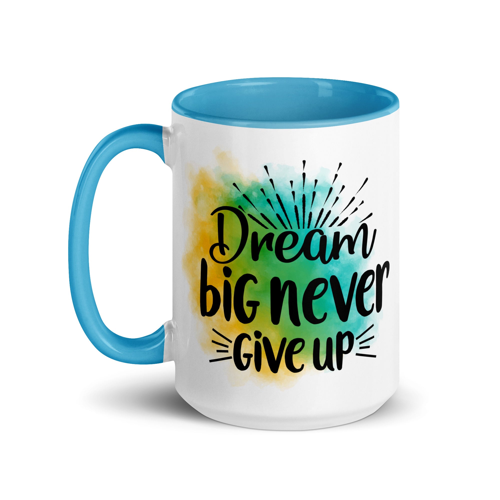 Dream Big Never Give Up Mug-Phoenix Styles