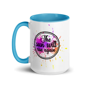 The Sun Will Rise Again Mug-Phoenix Styles