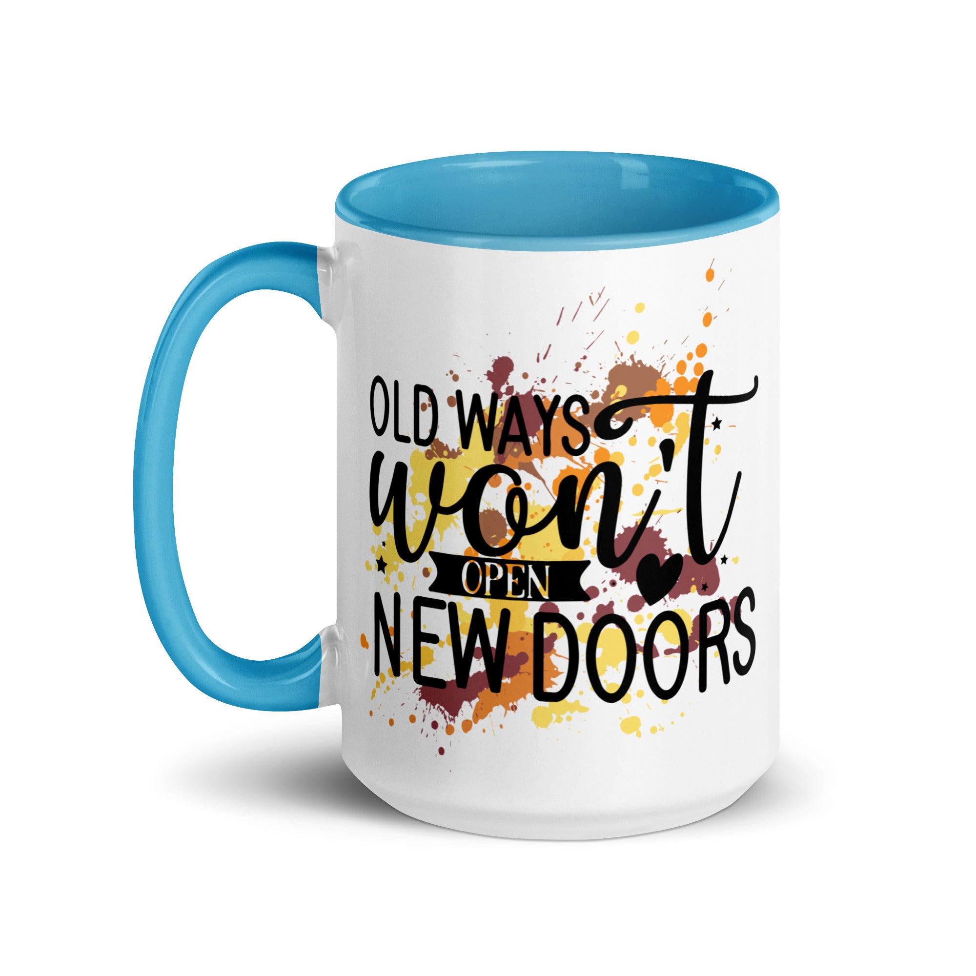 Old Ways Wont Open New Doors Mug-Phoenix Styles