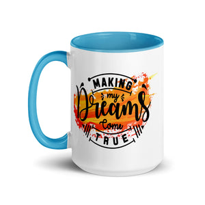 Making My Dreams Come True Mug-Phoenix Styles