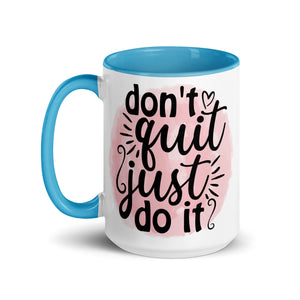 Don't Quit Mug-Phoenix Styles