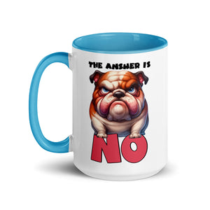 The Answer Is No Mug-Phoenix Styles