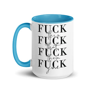 Fuck This That You Mug with Color Inside-Phoenix Styles